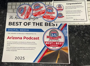 Arizona Podcast is theWinner! Route 66 lifestyle Best of the Best award 2025