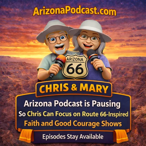 Arizona Podcast Pausing Production