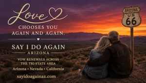 Say I Do Again Vow Renewals in Arizona, California and Nevada